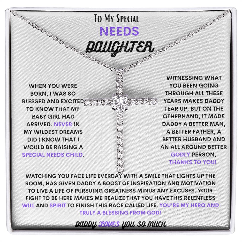 TO MY SPECIAL NEEDS DAUGHTER, WITH THE CZ CROSS NECKLACE