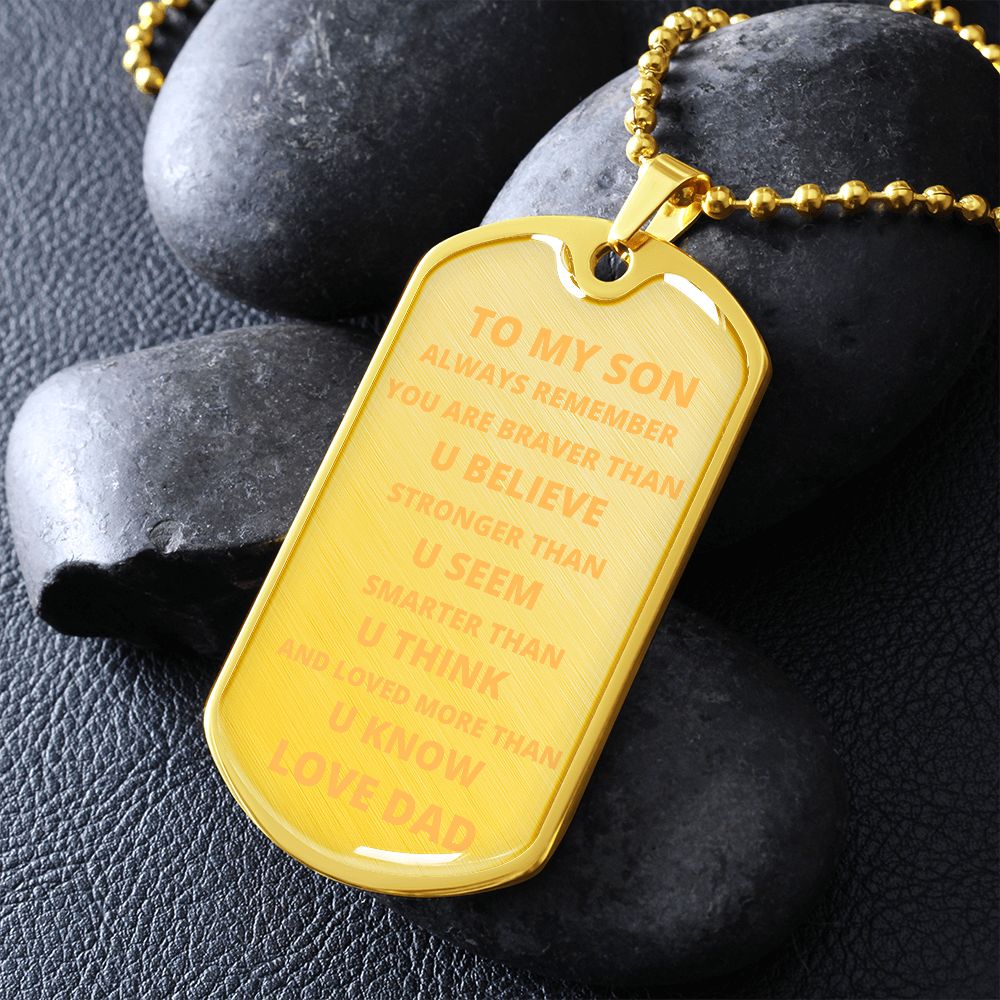 TO MY SON DOG TAG YOUR BRAVE SILVER BACKGROUD