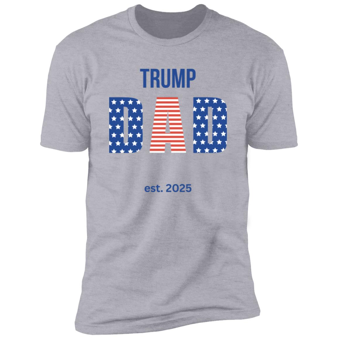 TRUMP DAD Premium Short Sleeve T-Shirt