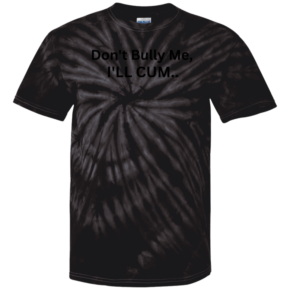 T-shirt Don't Bully Me 08i24i23 CD100 100% Cotton Tie Dye T-Shirt