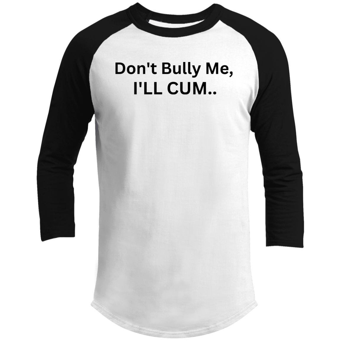 T-shirt Don't Bully Me 08i24i23 T200 3/4 Raglan Sleeve Shirt