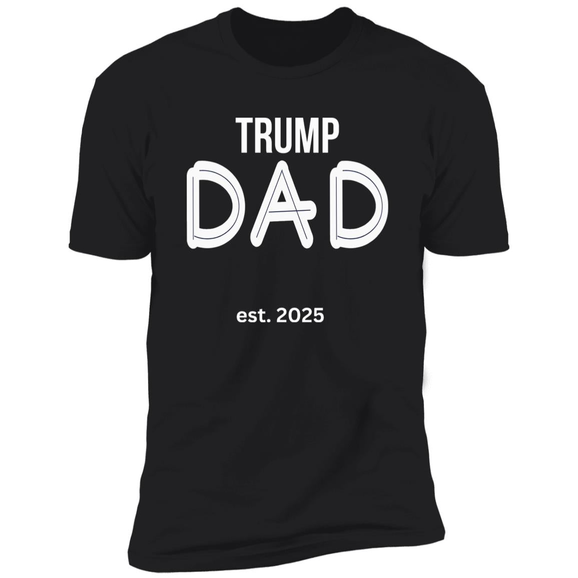 Trump Dad Premium Short Sleeve T-Shirt