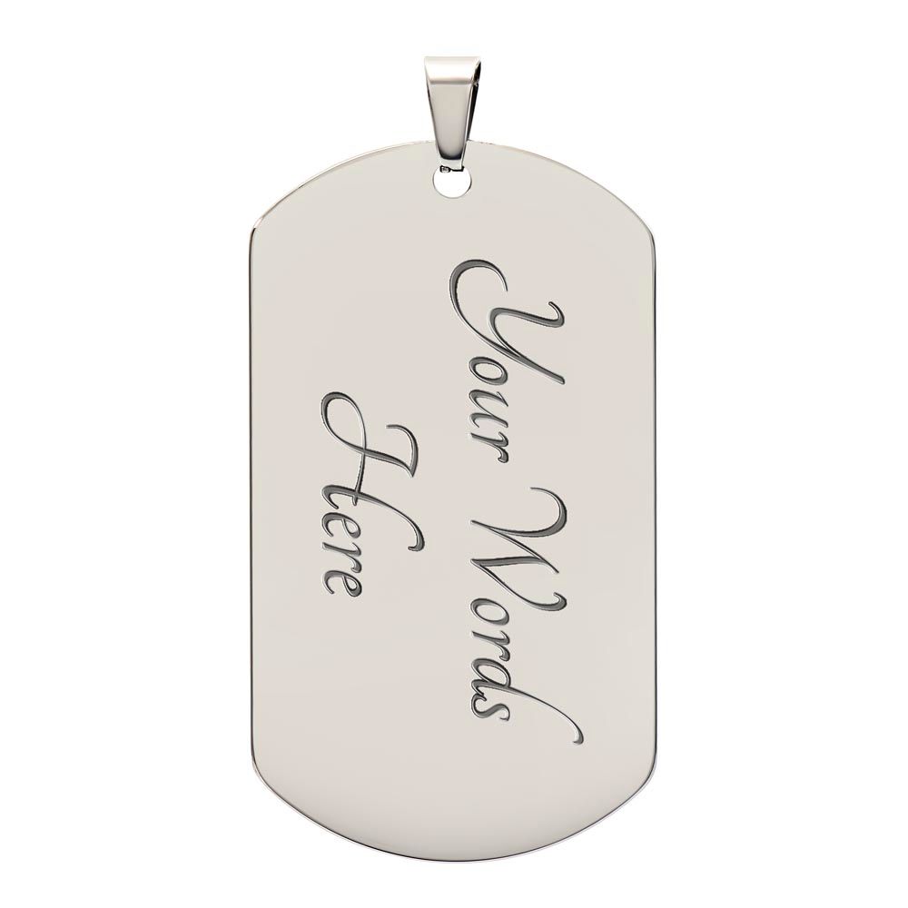 TO MY SON DOG TAG LOVE MESSAGE FROM DAD