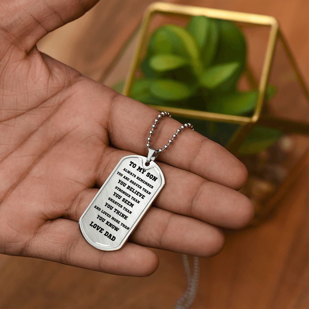 TO MY SON, DOG TAG SILVER AND BLACK FROM DAD