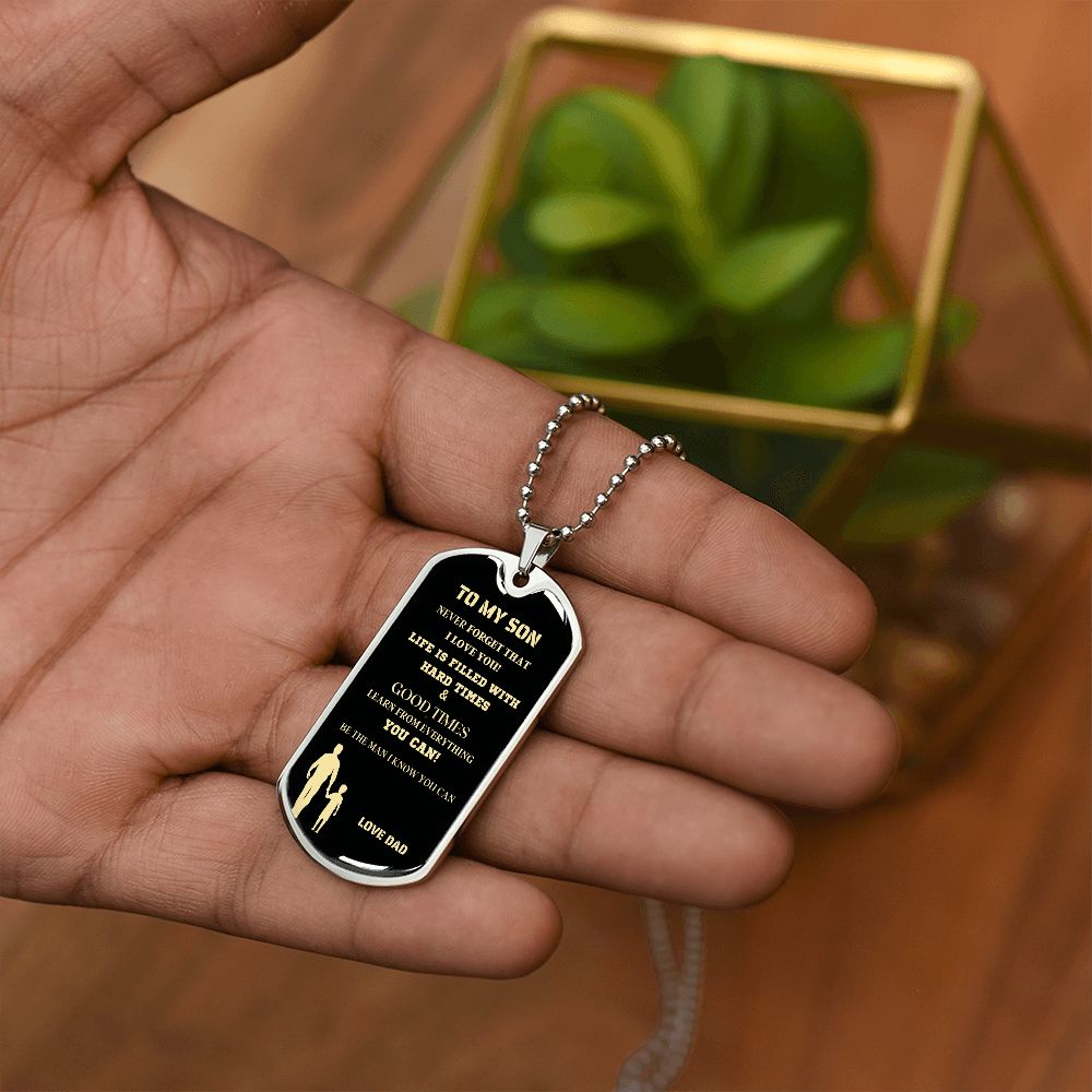 TO MY SON DOG TAG NEVER MGS BLK AND GOLD