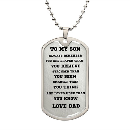 TO MY SON, DOG TAG SILVER AND BLACK FROM DAD