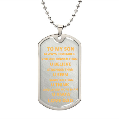 TO MY SON DOG TAG YOUR BRAVE SILVER BACKGROUD