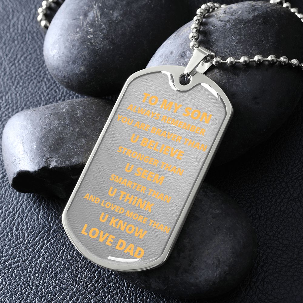 TO MY SON DOG TAG YOUR BRAVE SILVER BACKGROUD