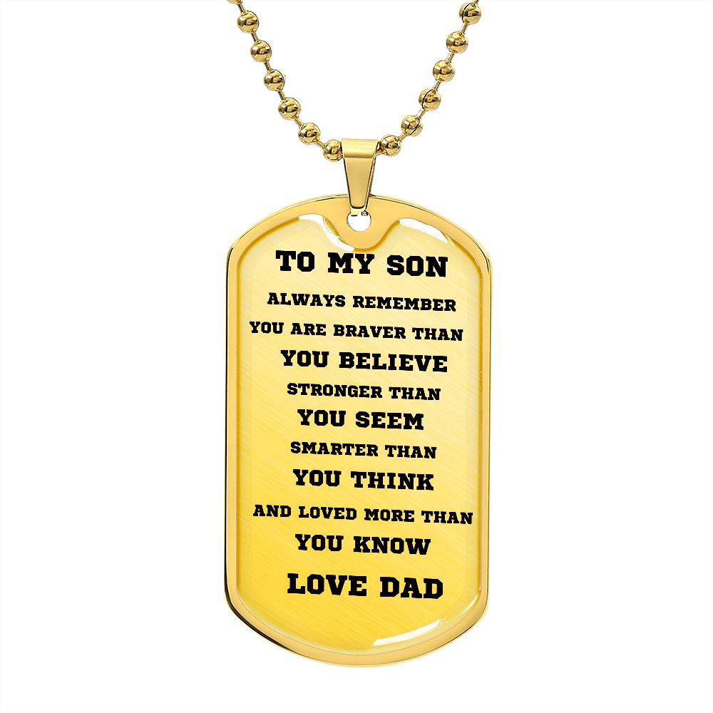 TO MY SON, DOG TAG SILVER AND BLACK FROM DAD