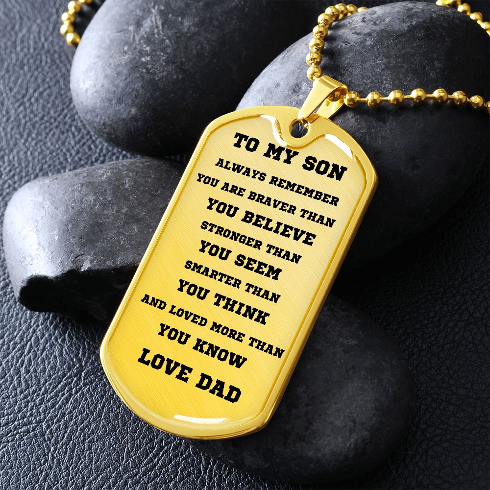 TO MY SON, DOG TAG SILVER AND BLACK FROM DAD