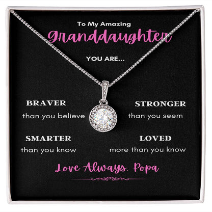 TO MY GRANDDAUGHTER 2 FROM POPA ENJOY THE ETERNAL HOPE NECKLANCE WITH LOVE