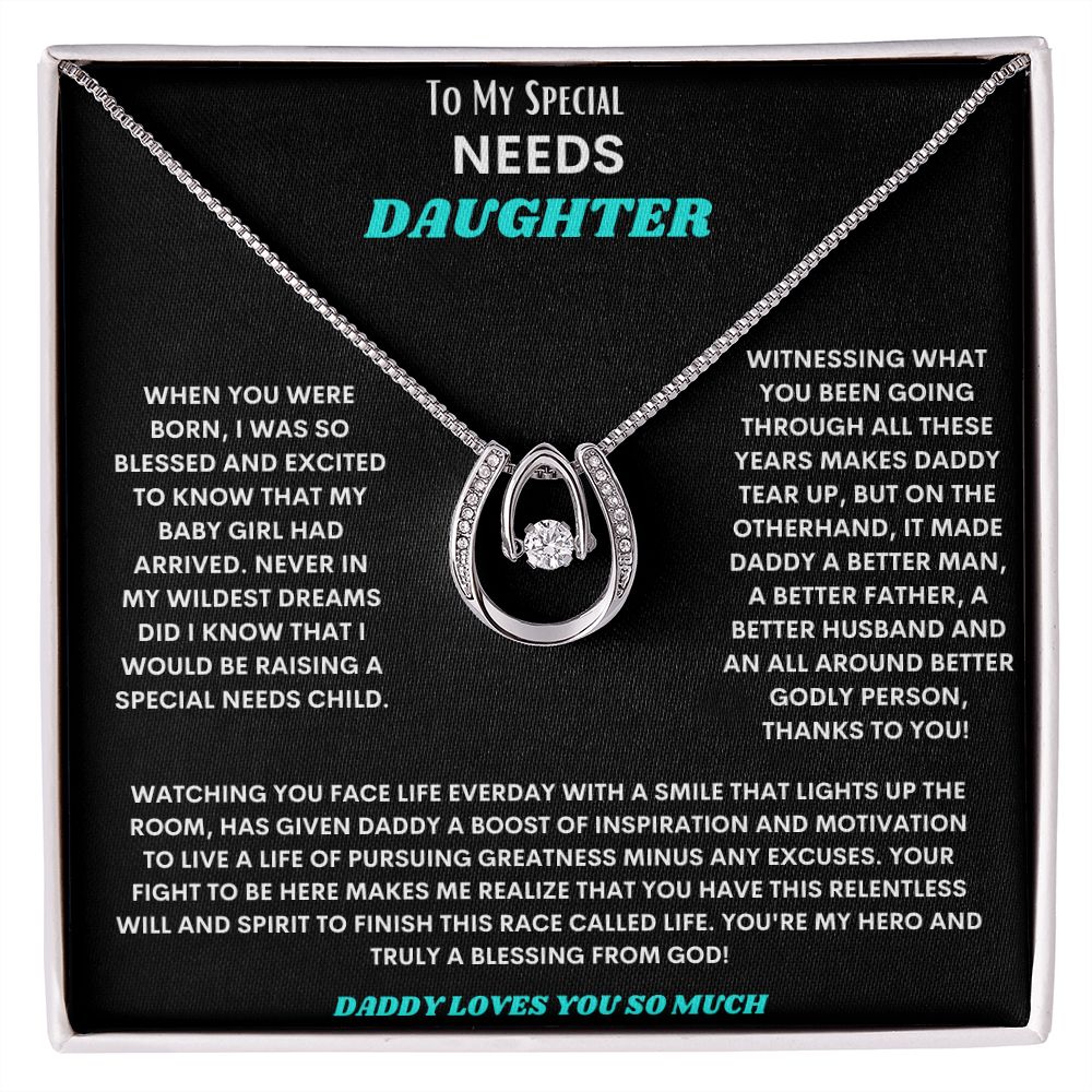 TO MY SPECIAL NEEDS DAUGHTER, ROCKIN' THIS BEAUTIFUL LUCKY LOVE NECKLACE