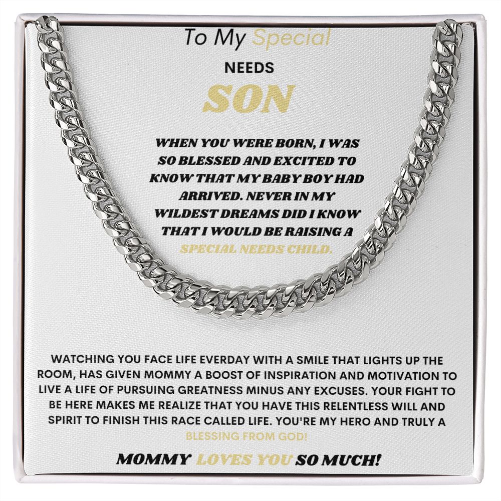 TO MY SPECIAL NEED SON CUBAN LINK CHAIN