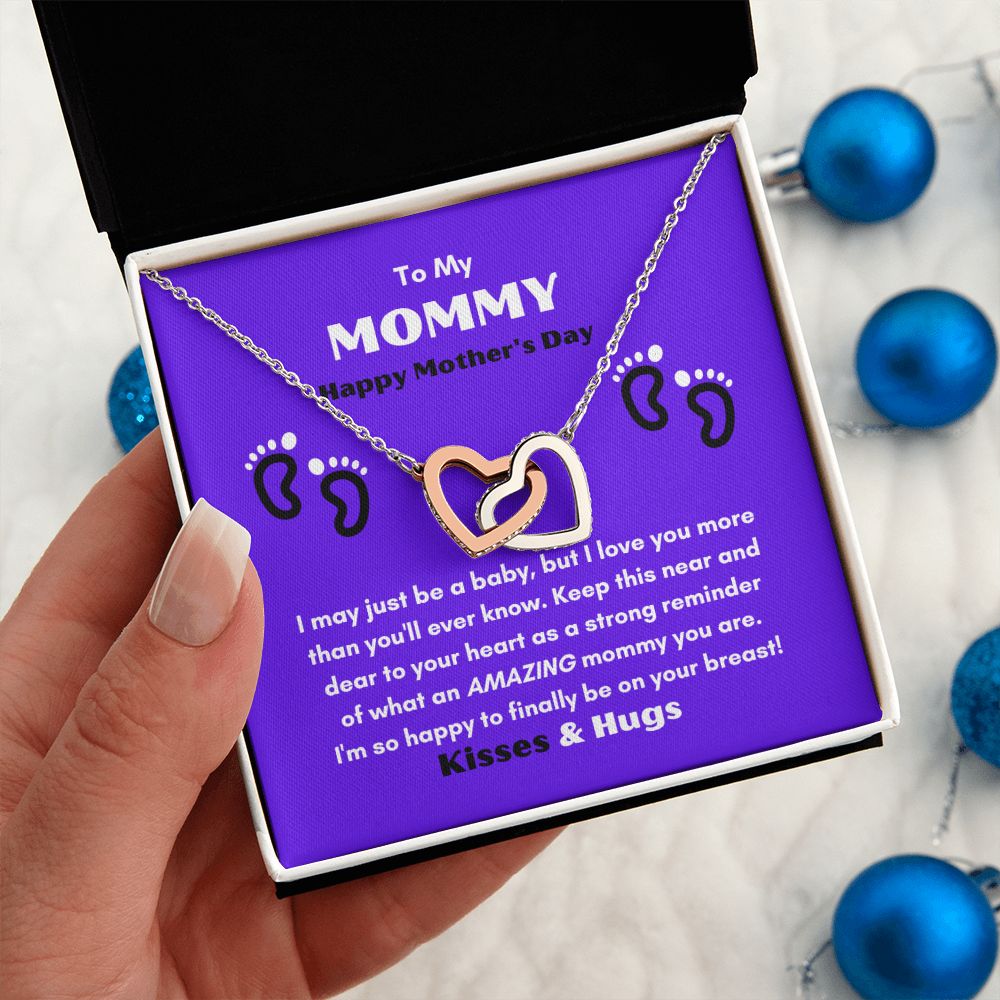 TO MY MOMMY HAPPY MOTHER'S DAY ENJOY THIS INTERLOCKING HEART NECKLACE KEEP IT CLOSE TO YOUR HEART!